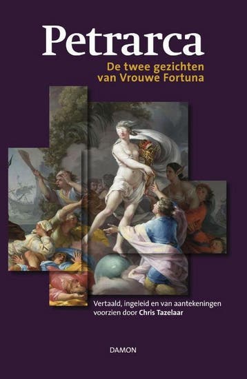 De twee gezichten van Vrouwe Fortuna - Francesco Petrarca, Boeken, Verzenden, Zo goed als nieuw, Francesco Petrarca