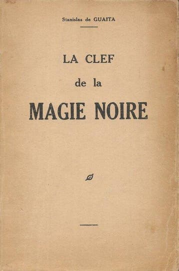 Stanislas de Guaita - La Clef de la Magie Noire - 1967