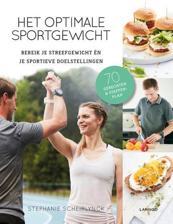 Het optimale sportgewicht - Stephanie Scheirlynck, Boeken, Kookboeken, Verzenden, Gelezen, Stephanie Scheirlynck