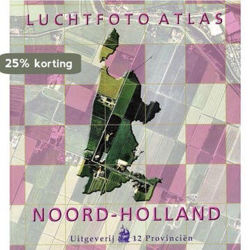 Luchtfoto Atlas Provincie Noord-Holland 9789077350102, Verzenden, Zo goed als nieuw, M. Kuiper