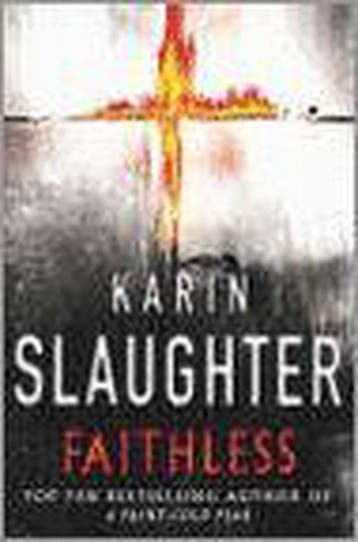 Faithless - Karin Slaughter 9781844133727, Verzenden, Gelezen, Karin Slaughter