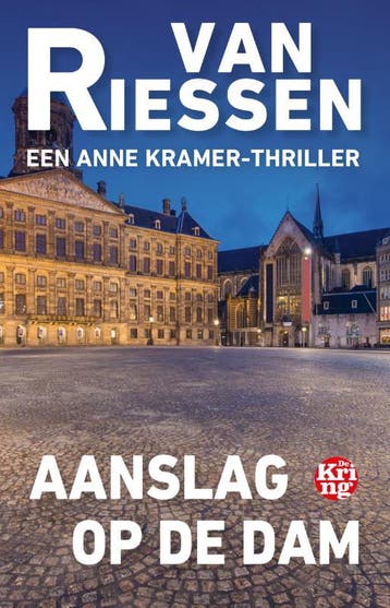 Aanslag op de Dam / Anne Kramer-reeks / 15 9789462972643, Verzenden, Gelezen, Joop van Riessen