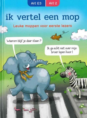 Ik vertel een mop - leuke moppen eerste lezers 9789043832335, Verzenden, Zo goed als nieuw