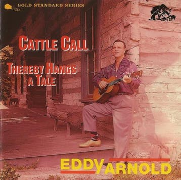 cd - Eddy Arnold - Cattle Call Â· Thereby Hangs A Tale, Verzenden, Zo goed als nieuw