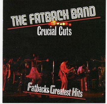 The Fatback Band - Fatbacks Greatest Hits - Crucial Cuts, Ophalen of Verzenden, Gebruikt