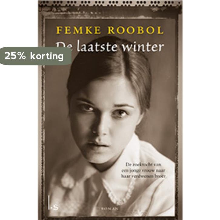 De laatste winter 9789024566532 Femke Roobol, Boeken, Literatuur, Gelezen, Verzenden