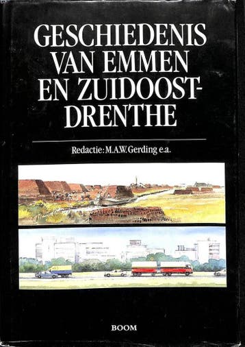 GESCHIEDENIS VAN EMMEN EN ZUIDOOST DRENT - M. GERDING, Verzenden, Gelezen, M. GERDING
