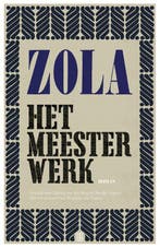 9789492068194 Het meesterwerk Emile Zola, Verzenden, Nieuw, Emile Zola