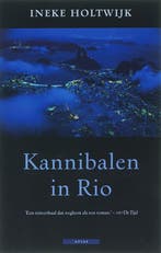 Kannibalen in Rio 9789045000244 Holtwijk, Verzenden, Zo goed als nieuw, Holtwijk