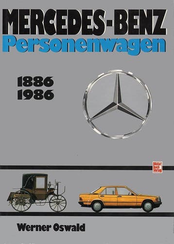 Mercedes-Benz Personenwagen 1886-1984 (auflage 1994), Algemeen, Verzenden, Zo goed als nieuw, Werner Oswald