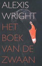 Het Boek Van De Zwaan 9789083375700 Alexis Wright, Boeken, Ophalen of Verzenden, Nieuw, Alexis Wright