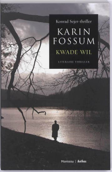 Kwade wil - Karin Fossum 9789022323885, Verzenden, Gelezen, Karin Fossum