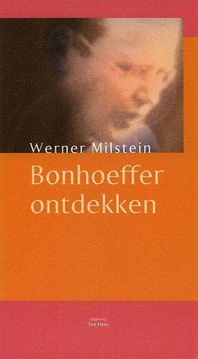 Werner Milstein, Bonhoeffer ontdekken, 20e eeuw of later, Werner Milstein, Europa, Nieuw