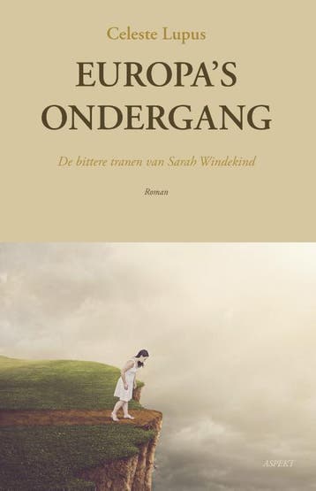 EuropaS Ondergang | Celeste Lupus | Nieuw, Ophalen of Verzenden, Nieuw, Celeste Lupus
