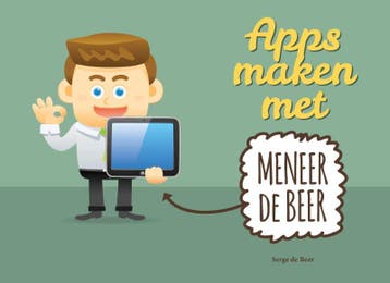 Apps Maken Met Meneer De Beer | Serge Beer | Nieuw, Boeken, Ophalen of Verzenden, Nieuw, Serge Beer