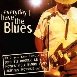 cd - Various - Everyday I Have The Blues, Verzenden, Zo goed als nieuw