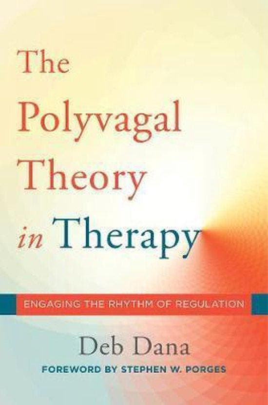 9780393712377 The Polyvagal Theory in Therapy - Engaging ..., Boeken, Studieboeken en Cursussen, Nieuw, Verzenden