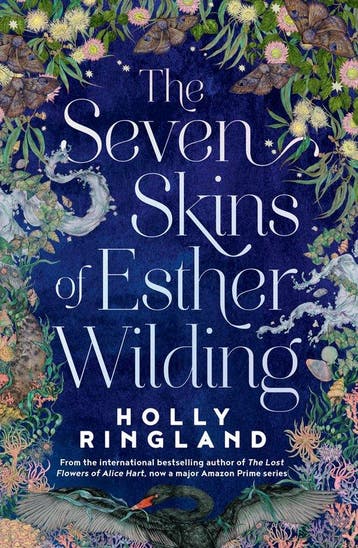 The Seven Skins of Esther Wilding - Holly Ringland, Verzenden, Gelezen, Holly Ringland