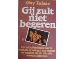 Gij zult niet begeren - Talese, Gay - Gij zult niet begeren, Boeken, Ophalen of Verzenden, Nieuw