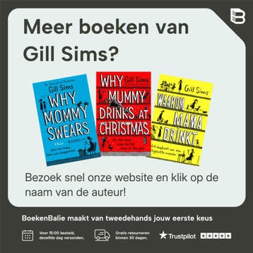 Why Mummy Drinks - Gill Sims 9780008237493, Verzenden, Zo goed als nieuw, Gill Sims