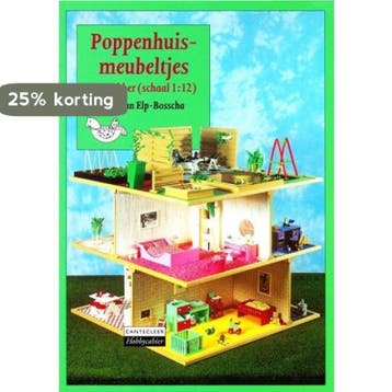 POPPENHUISMEUBELTJES VAN RUBBER / HOBBYCAHIERS - Elp-Bosscha, Verzenden, Gelezen, Elp-Bosscha