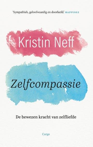 Zelfcompassie - Kristin Neff 9789403119120, Boeken, Verzenden, Zo goed als nieuw, Kristin Neff