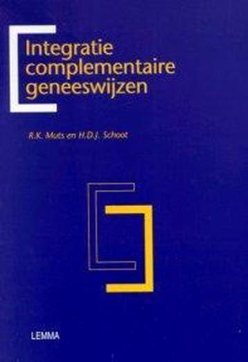 Integratie complementaire geneeswijzen - R.K. Muts, Verzenden, Gelezen, R.K. Muts