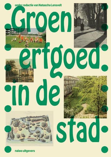 Groen Erfgoed In De Stad | Nieuw, Boeken, Ophalen of Verzenden, Nieuw, ...