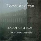 cd - Tamara Obrovac - Transhistria, Verzenden, Zo goed als nieuw