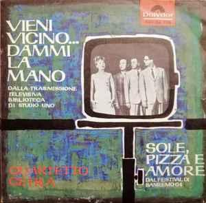 vinyl single 7 inch - Quartetto Cetra - Sole, Pizza E Amore, Verzenden, Zo goed als nieuw, 7 inch, Overige genres