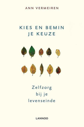 Kies en bemin je keuze - Ann Vermeiren 9789401401319, Verzenden, Zo goed als nieuw, Ann Vermeiren