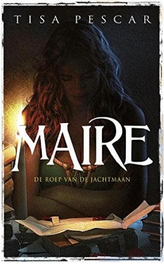 Maire - De Roep van de Jachtmaan -  Tisa Pescar - Paperback, Boeken, Ophalen of Verzenden, Nieuw