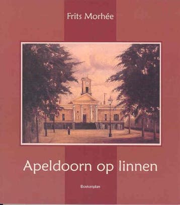 Apeldoorn op linnen - F. Morhee 9789071794230, Verzenden, Gelezen, F. Morhee