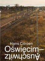 Auschwitz-Oswiecim ; Oswiecim-Auschwitz 9789460830402, Verzenden, Gelezen, Hans Citroen