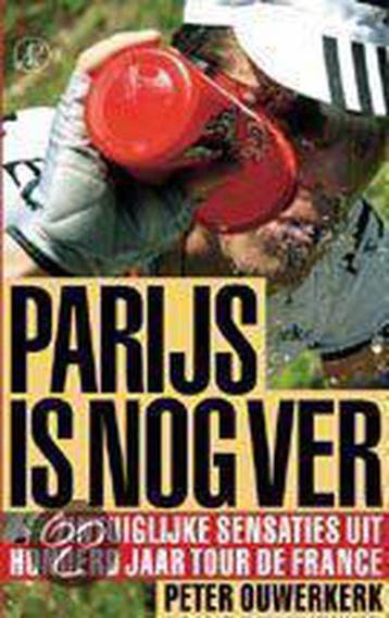 Parijs Is Nog Ver - Ouwerkerk, Verzenden, Gelezen