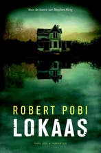 Lokaas 9789045207636 Robert Pobi, Boeken, Verzenden, Zo goed als nieuw, Robert Pobi