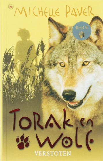 Verstoten / Torak en Wolf / 4 - Michelle Paver 9789044320039, Boeken, Verzenden, Zo goed als nieuw, Michelle Paver