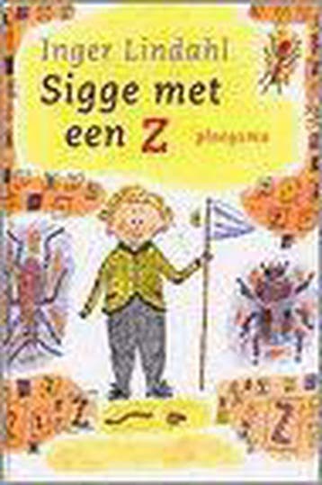 Sigge met een Z - I. Lindahl 9789021616155, Verzenden, Zo goed als nieuw, I. Lindahl