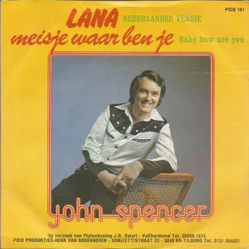 vinyl single 7 inch - John Spencer - Lana, Verzenden, Zo goed als nieuw, 7 inch, Pop