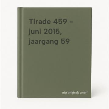 Tirade 459 - juni 2015, jaargang 59 9789028260283, Verzenden, Zo goed als nieuw