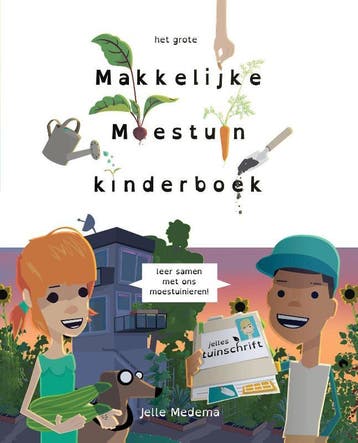 Het grote makkelijke moestuin kinderboek - Jelle Medema, Verzenden, Zo goed als nieuw, Jelle Medema