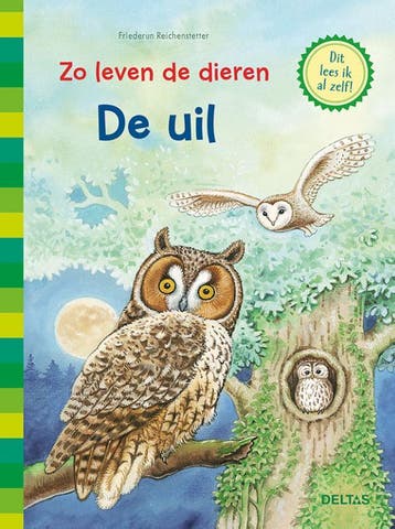 De uil / Zo leven de dieren / 0 - Friederun Reichenstetter, Verzenden, Zo goed als nieuw, Friederun Reichenstetter