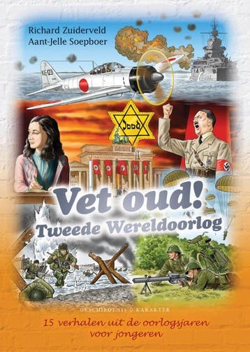 Tweede Wereldoorlog / Vet oud! / 4 - Richard Zuiderveld, Verzenden, Gelezen, Richard Zuiderveld