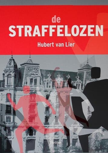 De straffelozen - Hubert Van Lier 9789079048434, Verzenden, Gelezen, Hubert Van Lier