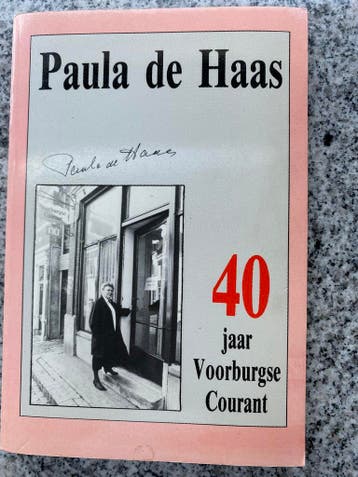 40 jaar Voorburgse Courant (Paula de Haas), Boeken, Verzenden, Paula de Haas, 20e eeuw of later, Gelezen