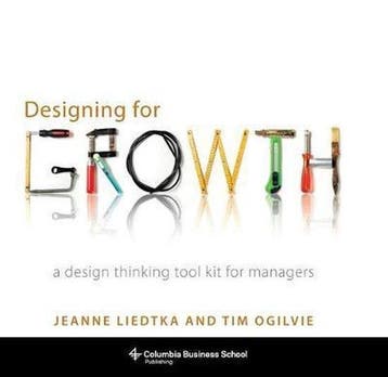 Designing for Growth 9780231158381 Jeanne Liedtka, Verzenden, Gelezen, Jeanne Liedtka