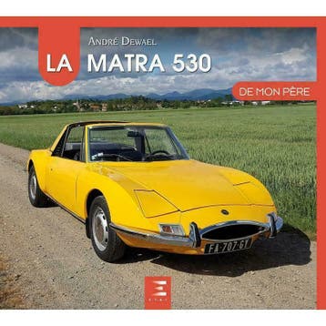 La Matra 530 de mon père, Algemeen, Verzenden, Andre Dewael, Nieuw