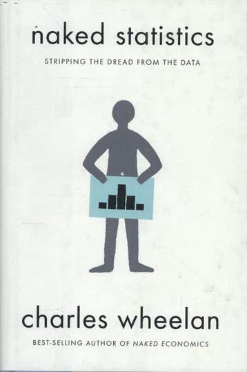 Naked Statistics - Charles Wheelan 9780393071955, Verzenden, Zo goed als nieuw, Charles Wheelan