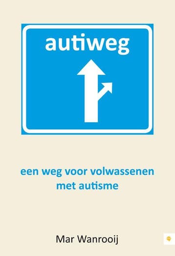 Autiweg 9789048416981 Mar Wanrooij, Verzenden, Zo goed als nieuw, Mar Wanrooij