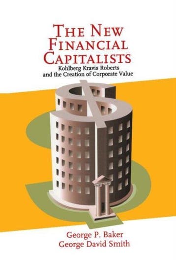 The New Financial Capitalists 9780521642606 George P. Baker, Verzenden, Gelezen, George P. Baker